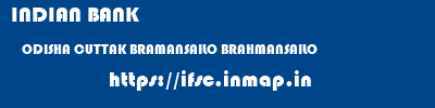 INDIAN BANK  ODISHA CUTTAK BRAMANSAILO BRAHMANSAILO  ifsc code